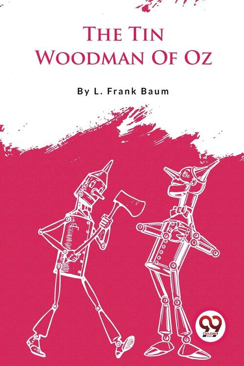 The Tin Woodman of Oz