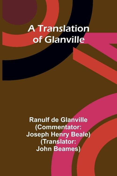A translation of Glanville