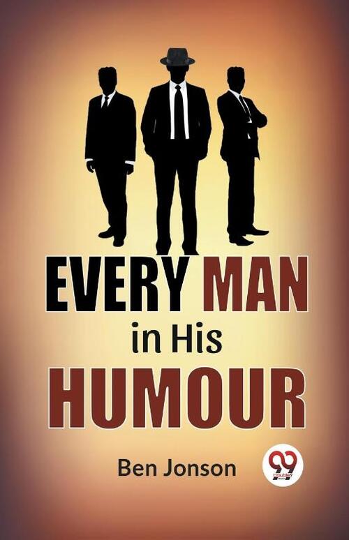 Every Man in His Humor