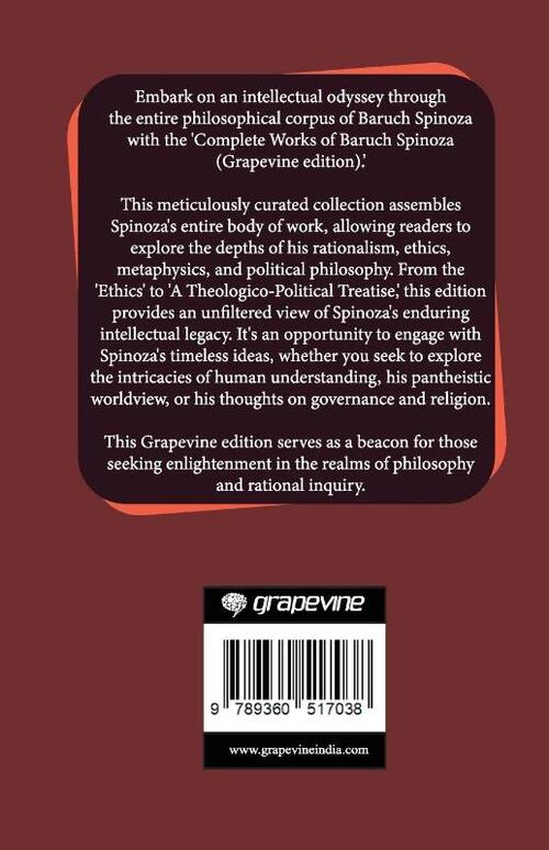 Complete Works of Baruch Spinoza (Grapevine edition)