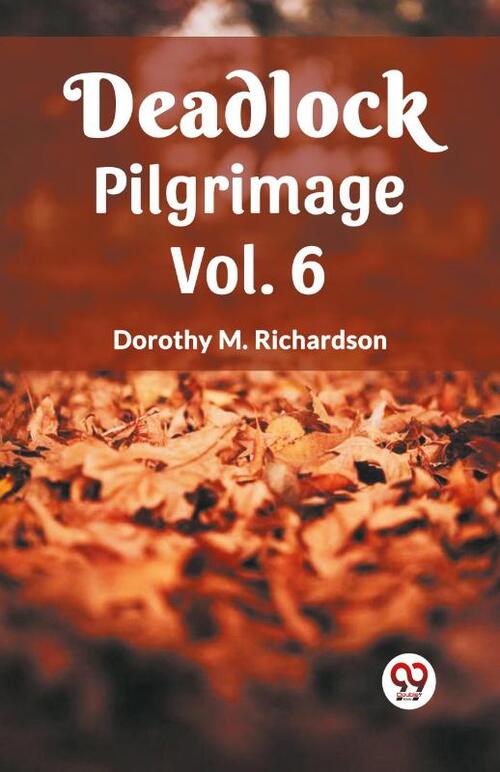 Deadlock Pilgrimage Vol. 6