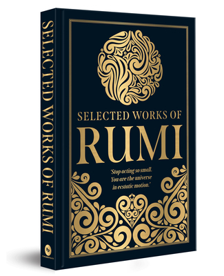 Selected Works of Rumi (Deluxe Hardbound Edition)