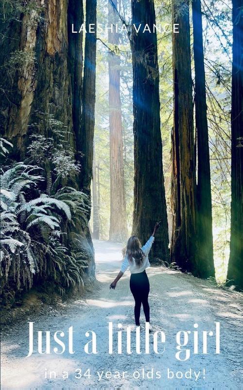 Just a little girl in a 34 year olds body!