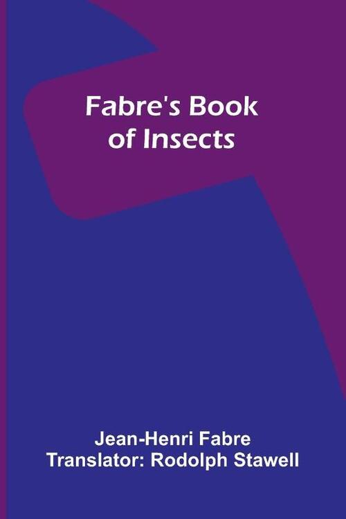 Fabre's Book of Insects