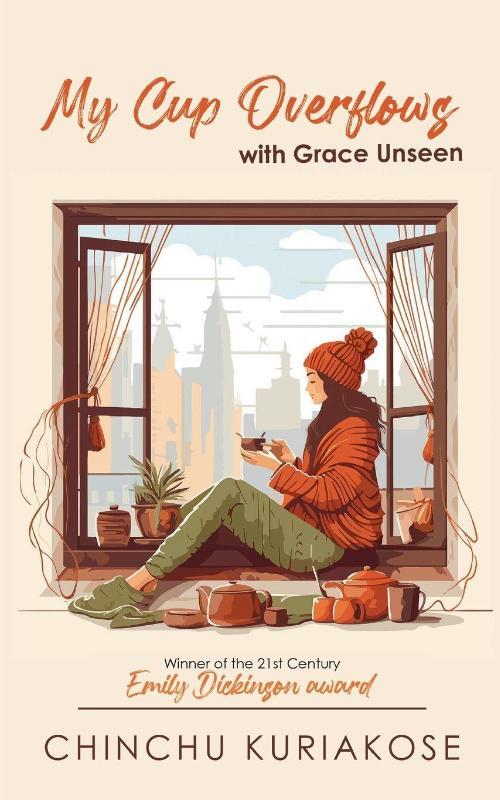 MY CUP OVERFLOWS ... with grace unseen