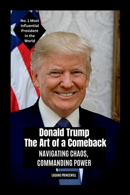 Donald Trump - The Art of a Comeback