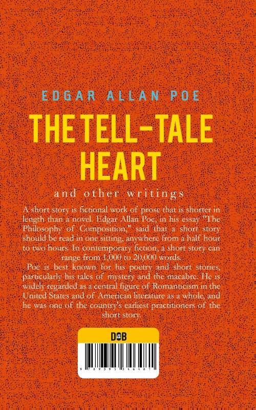 The Tell-Tale Heart and Other Writings