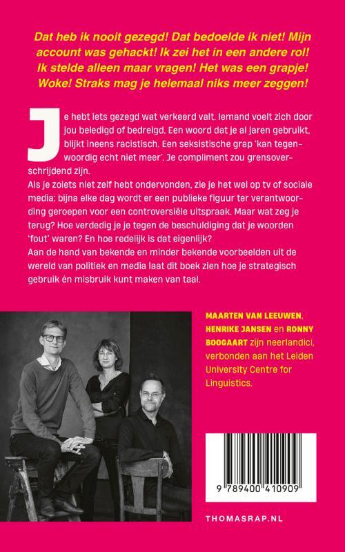 Maar zo bedoelde ik het niet!