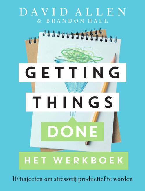 Getting Things Done, het werkboek