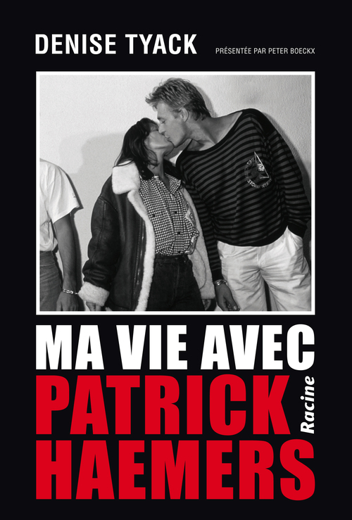 Ma vie avec Patrick Haemers (E-book)