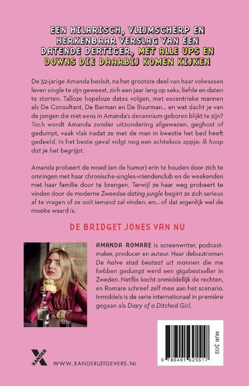 De halve stad bestaat uit mannen die me hebben gedumpt