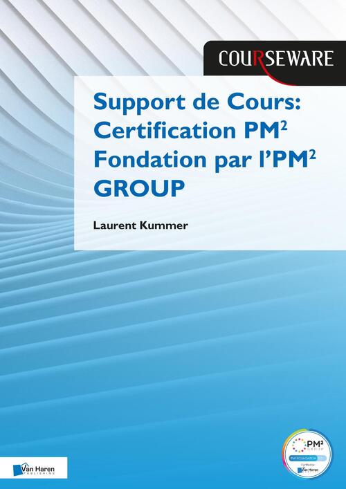 Support de Cours Certification PM² Fondation par l’PM² GROUP