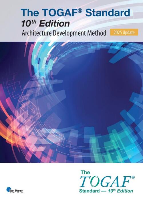 The TOGAF® Standard, 10th Edition – Architecture Development Method – 2025 Update