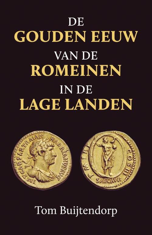 De gouden eeuw van de Romeinen in de Lage Landen