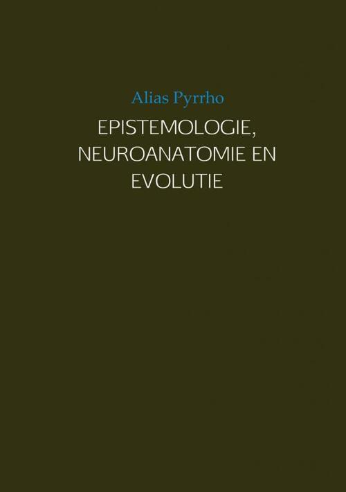 Epistemologie, Neuroanatomie En Evolutie