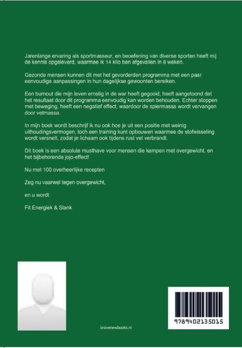 Een snellere stofwisseling en u wordt fit, energiek & slank