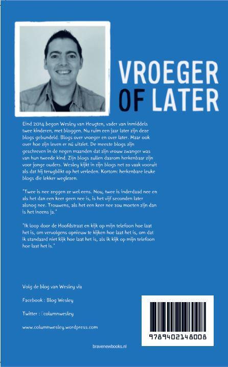 Vroeger of later