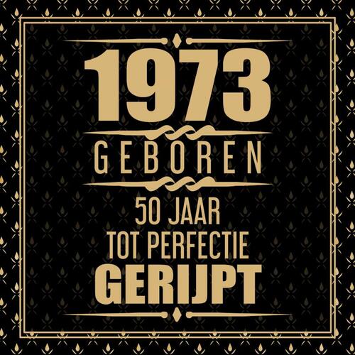 1973 Geboren 50 Jaar Tot Perfectie Gerijpt, Niek Wigman Boek | | Bruna