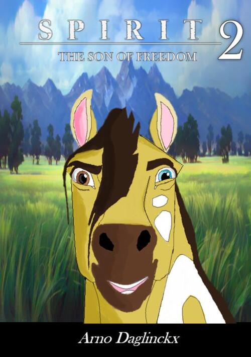 Spirit 2 The Son of Freedom