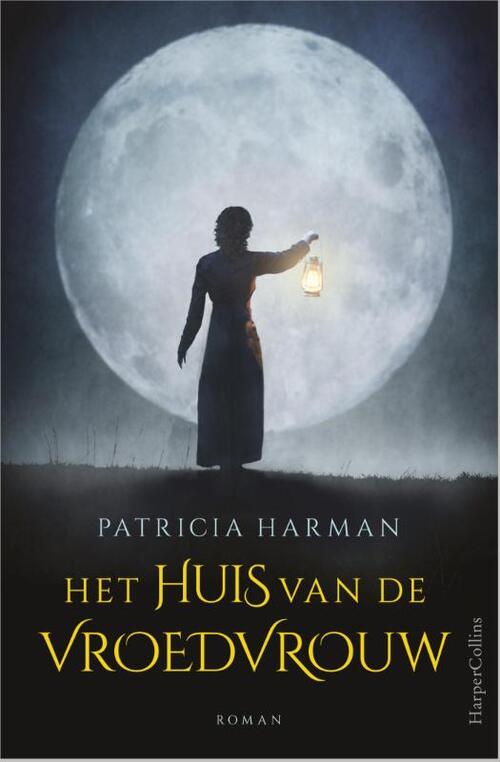 Patricia Harman - Het huis van de vroedvrouw