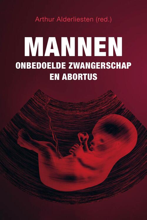 Mannen, onbedoelde zwangerschap en abortus