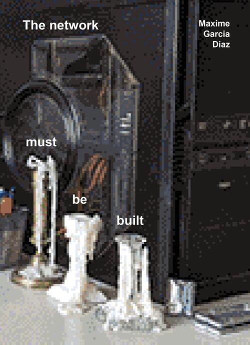 The network must be built