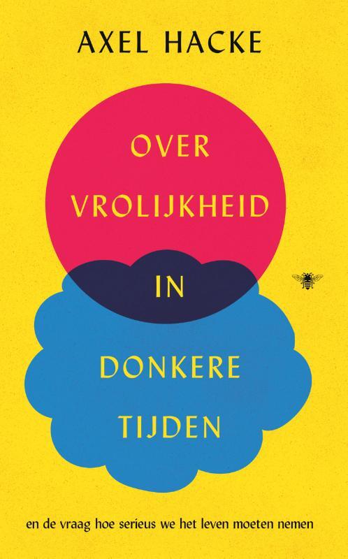 Over vrolijkheid in donkere tijden