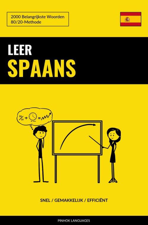 Leer Spaans - Snel / Gemakkelijk / Efficiënt, Pinhok Languages | Boek | 9789403632773 |