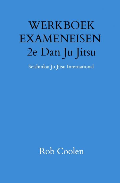 WERKBOEK EXAMENEISEN 2e Dan Ju Jitsu