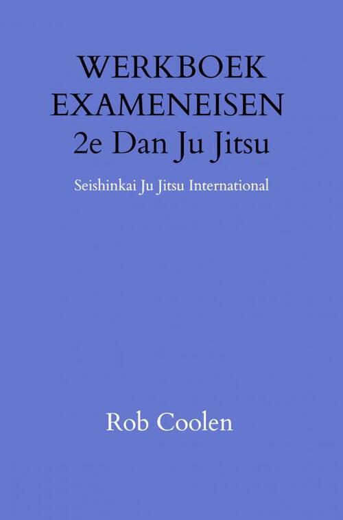 WERKBOEK EXAMENEISEN 2e DAN JU_JITSU