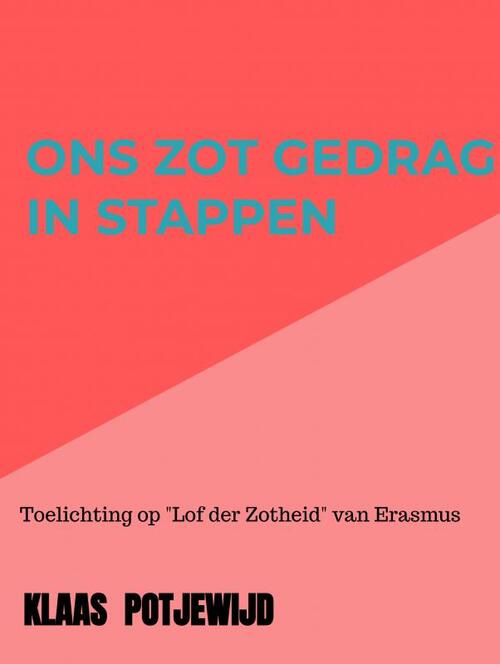 Ons zot gedrag in stappen