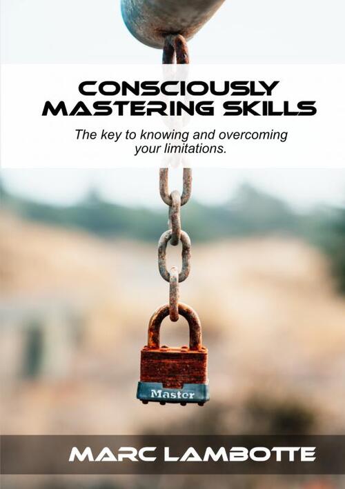 Consciously Mastering Skills