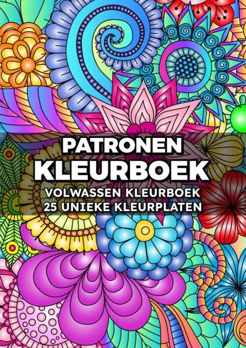 Volwassen Kleurboek: Patronen Kleurboek, 25 Unieke Kleurplaten