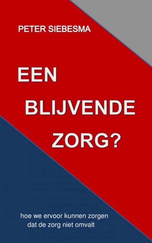 Een Blijvende Zorg?