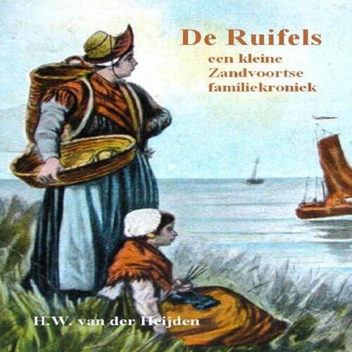 De Ruifels, een kleine Zandvoortse familiekroniek