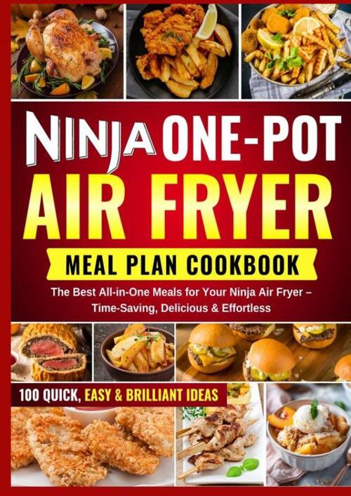 Ninja One Pot Air Fryer Meal Plan Cookbook