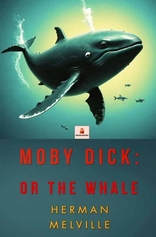 Moby Dick: or The Whale