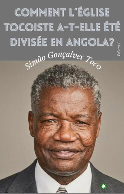 Comment l’Église Tocoïste a-t-elle été divisée en Angola?