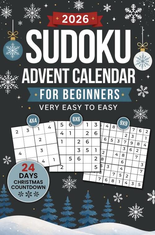 Sudoku Advent Calendar for Beginners: 24-Day Christmas Countdown | 144 Puzzles from Very Easy to Easy