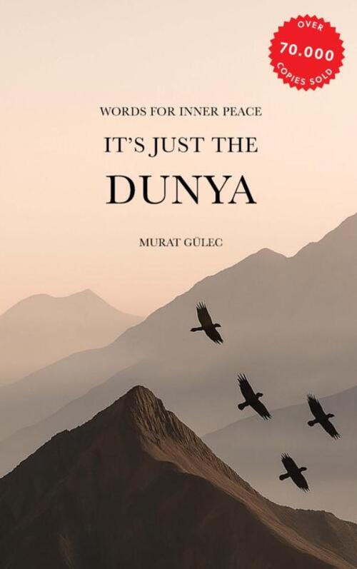 It's just the Dunya