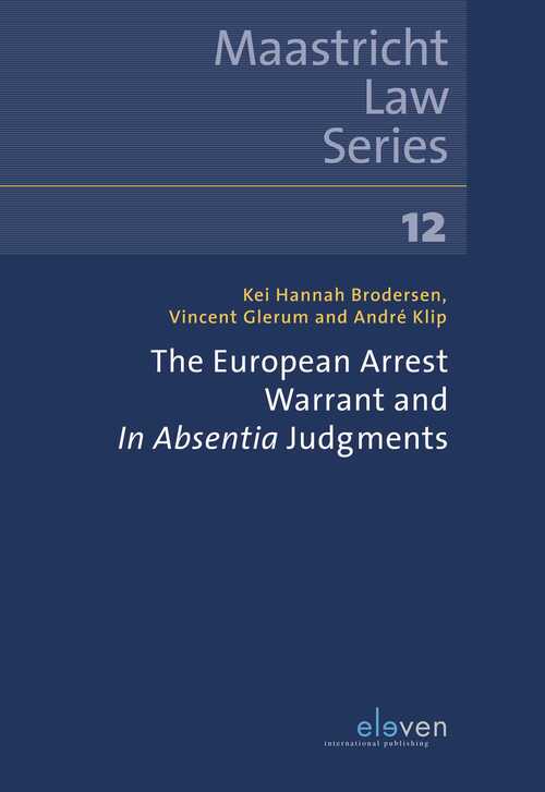 The European Arrest Warrant and In Absentia Judgements