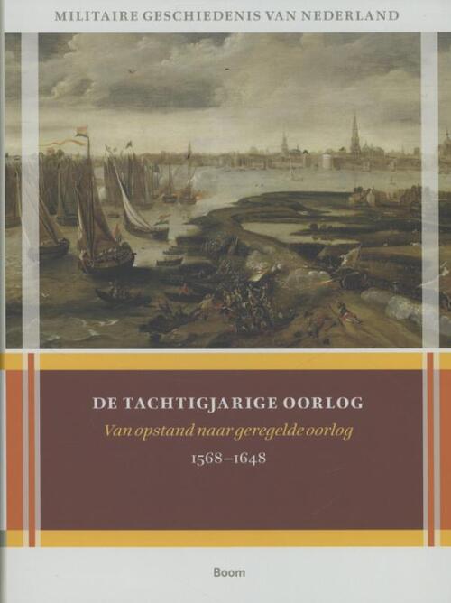 Militaire geschiedenis van Nederland - de Tachtigjarige Oorlog