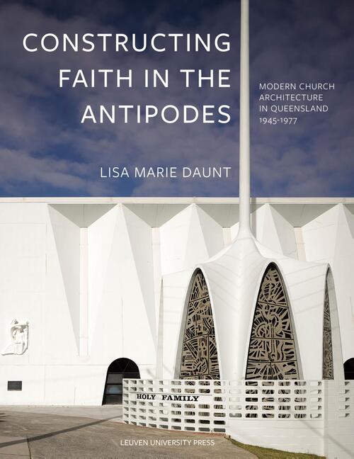Constructing Faith in the Antipodes
