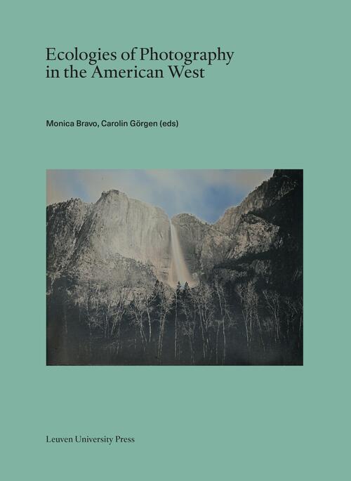 Ecologies of Photography in the American West