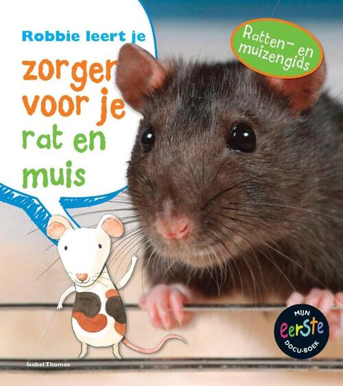 Robbie leert je zorgen voor je rat of muis