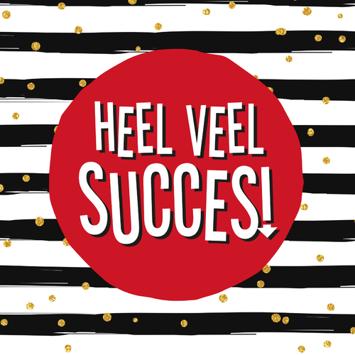 Heel Veel Succes