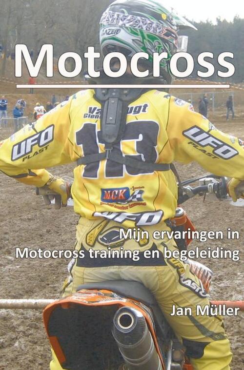 Motocross: mijn ervaringen in Motocross training, begeleiding en advies