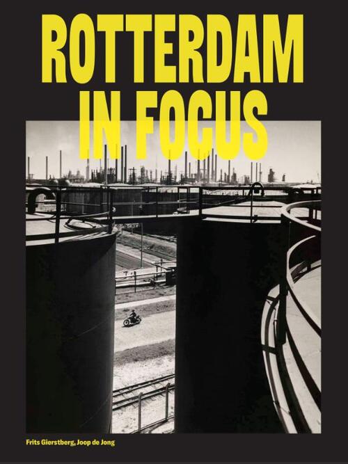 Rotterdam in focus