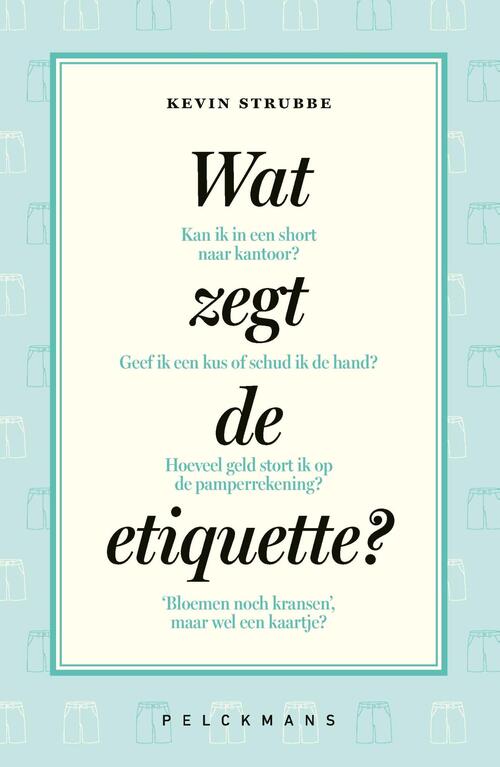 Wat zegt de etiquette?