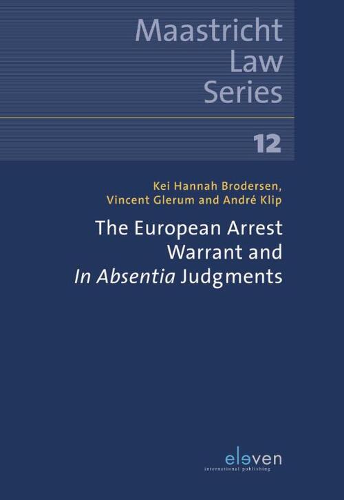 The European Arrest Warrant and In Absentia Judgements